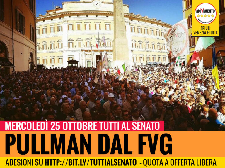 25 OTTOBRE TUTTI AL SENATO: PULLMAN DAL FVG