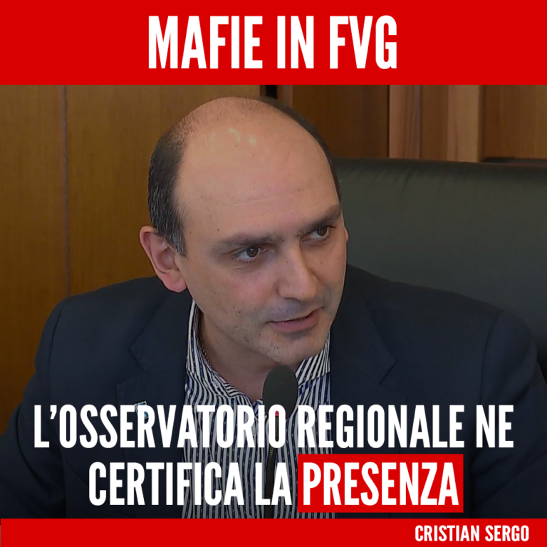 Osservatorio certifica presenza mafia in Fvg