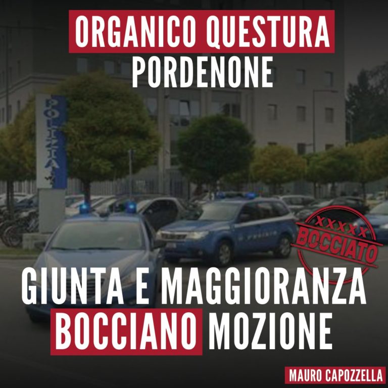 Giunta e maggioranza bocciano mozione su organico Questura Pordenone