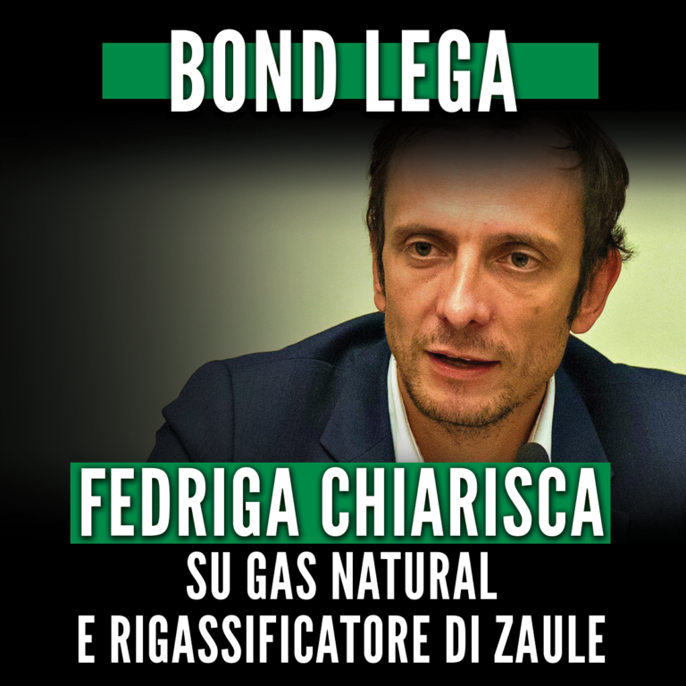 Bond Lega, Fedriga chiarisca su Gas Natural e rigassificatore Zaule