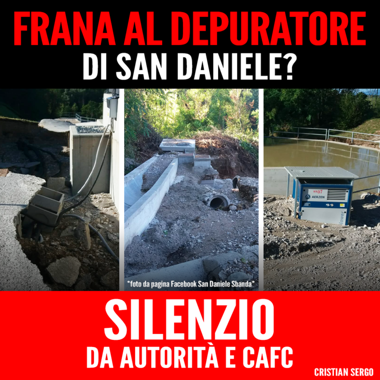 Frana al depuratore di San Daniele? Silenzio da autorità e Cafc