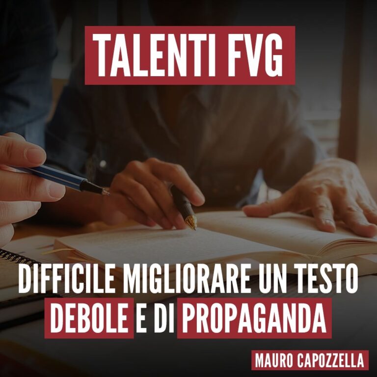 Talenti FVG ddl debole e di propaganda