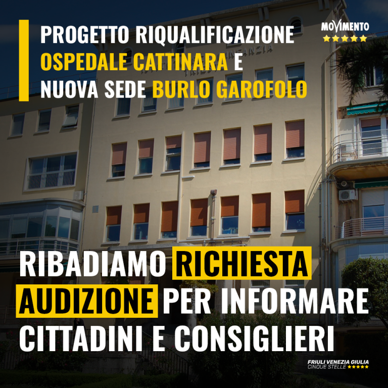 M5S ribadisce richiesta di Commissione su lavori a Cattinara