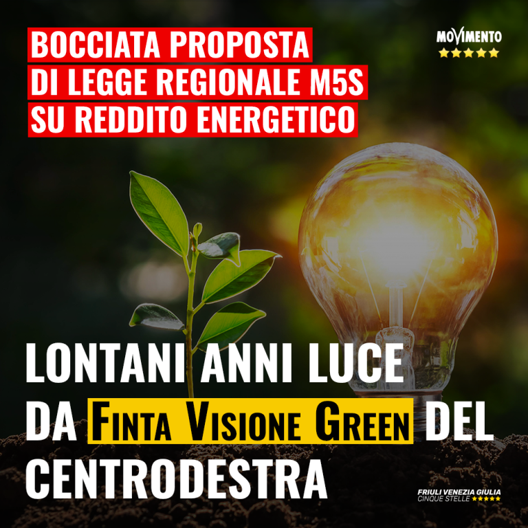 Reddito energetico, bocciata proposta M5S: “Lontani anni luce da finta idea green del centrodestra”