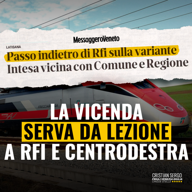 Vicenda variante di Latisana sia da lezione a RFI e centrodestra