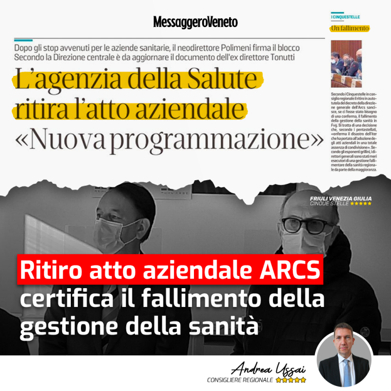 Ritiro atto aziendale ARCS certifica fallimento gestione sanità