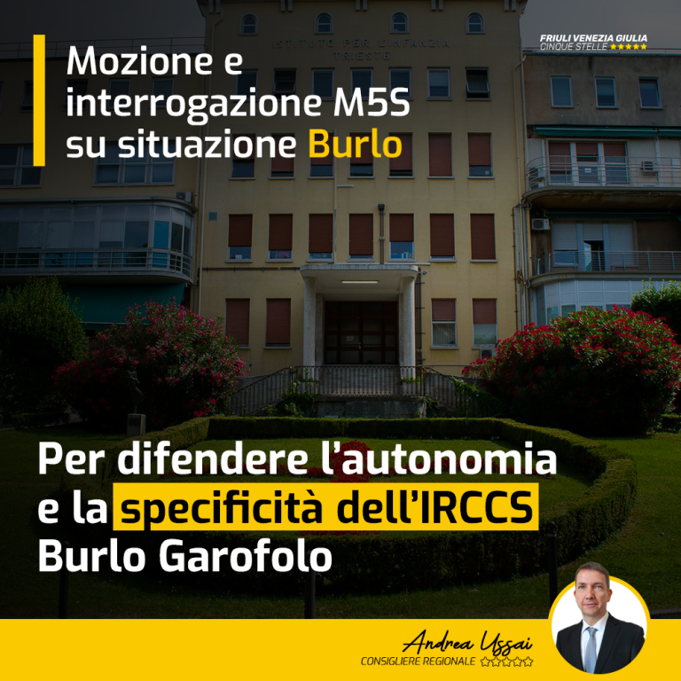 Mozione e interrogazione M5S su autonomia del Burlo