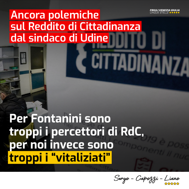 Reddito cittadinanza, per Fontanini troppi beneficiari, per noi troppi vitaliziati