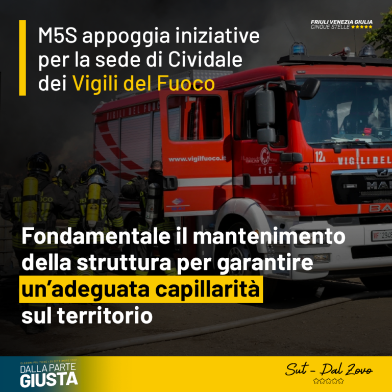 M5S appoggia iniziative per sede Cividale dei Vigili del Fuoco