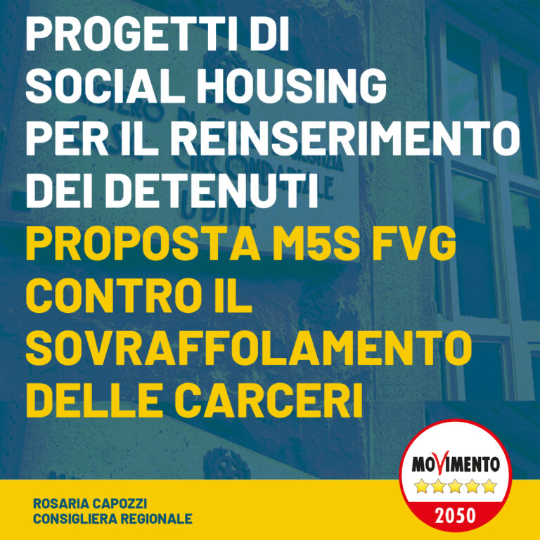 Capozzi M5S “Progetti di social housing per il reinserimento dei detenuti”